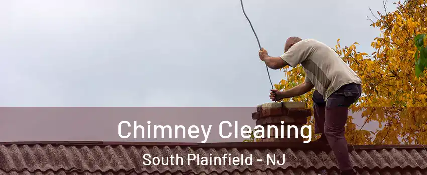  Chimney Cleaning South Plainfield - NJ