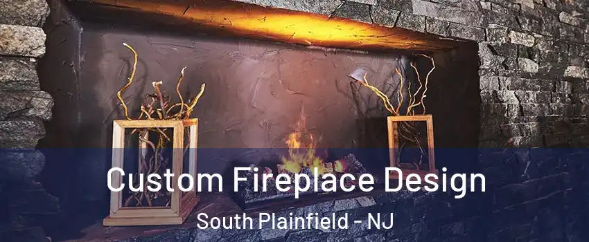  Custom Fireplace Design South Plainfield - NJ
