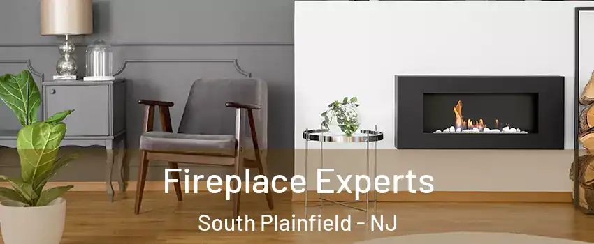  Fireplace Experts South Plainfield - NJ