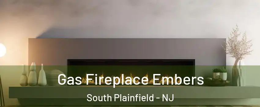  Gas Fireplace Embers South Plainfield - NJ