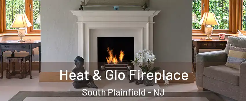  Heat & Glo Fireplace South Plainfield - NJ