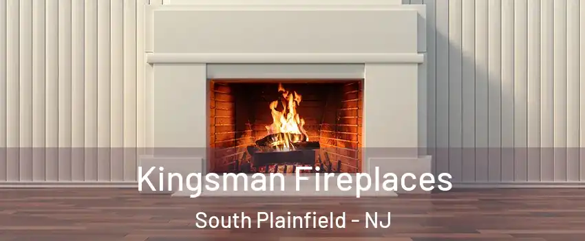  Kingsman Fireplaces South Plainfield - NJ