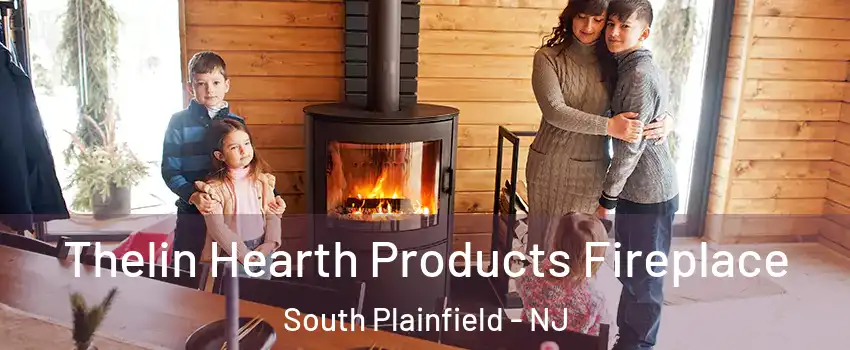  Thelin Hearth Products Fireplace South Plainfield - NJ